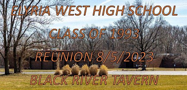 ELYRIA WEST HIGH SCHOOL CLASS REUNION (1993)