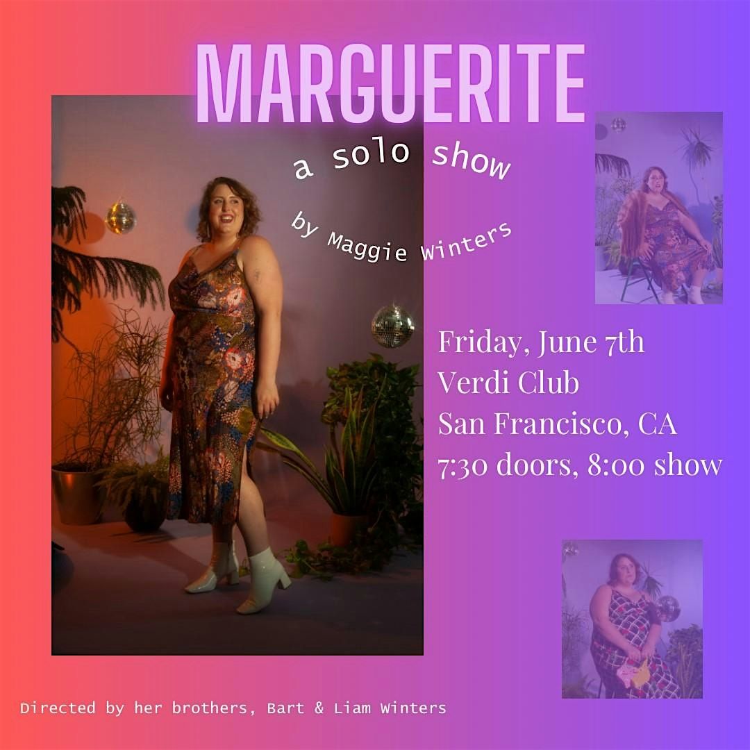 Marguerite: A Solo Show by Maggie Winters