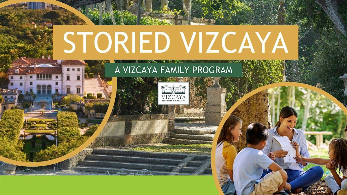 Storied Vizcaya | A Family Program