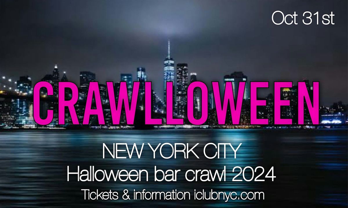 CRAWLLOWEEN OCT 31ST 2024