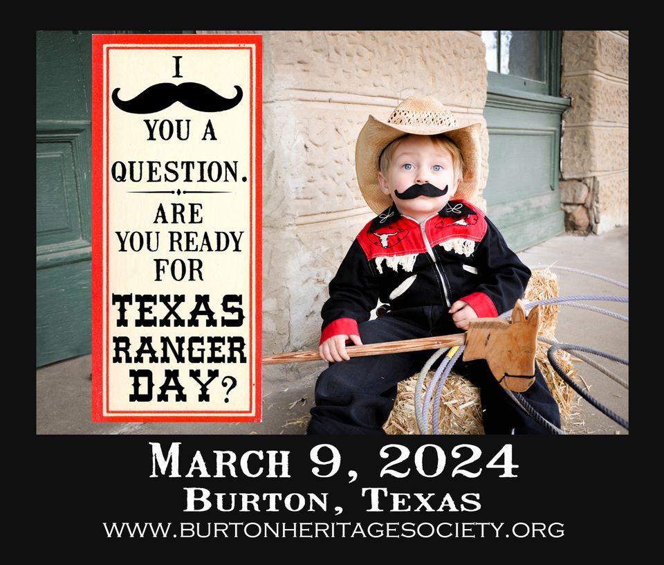 Texas Ranger Day 2024, 507 N Railroad St Burton, TX, United States ...