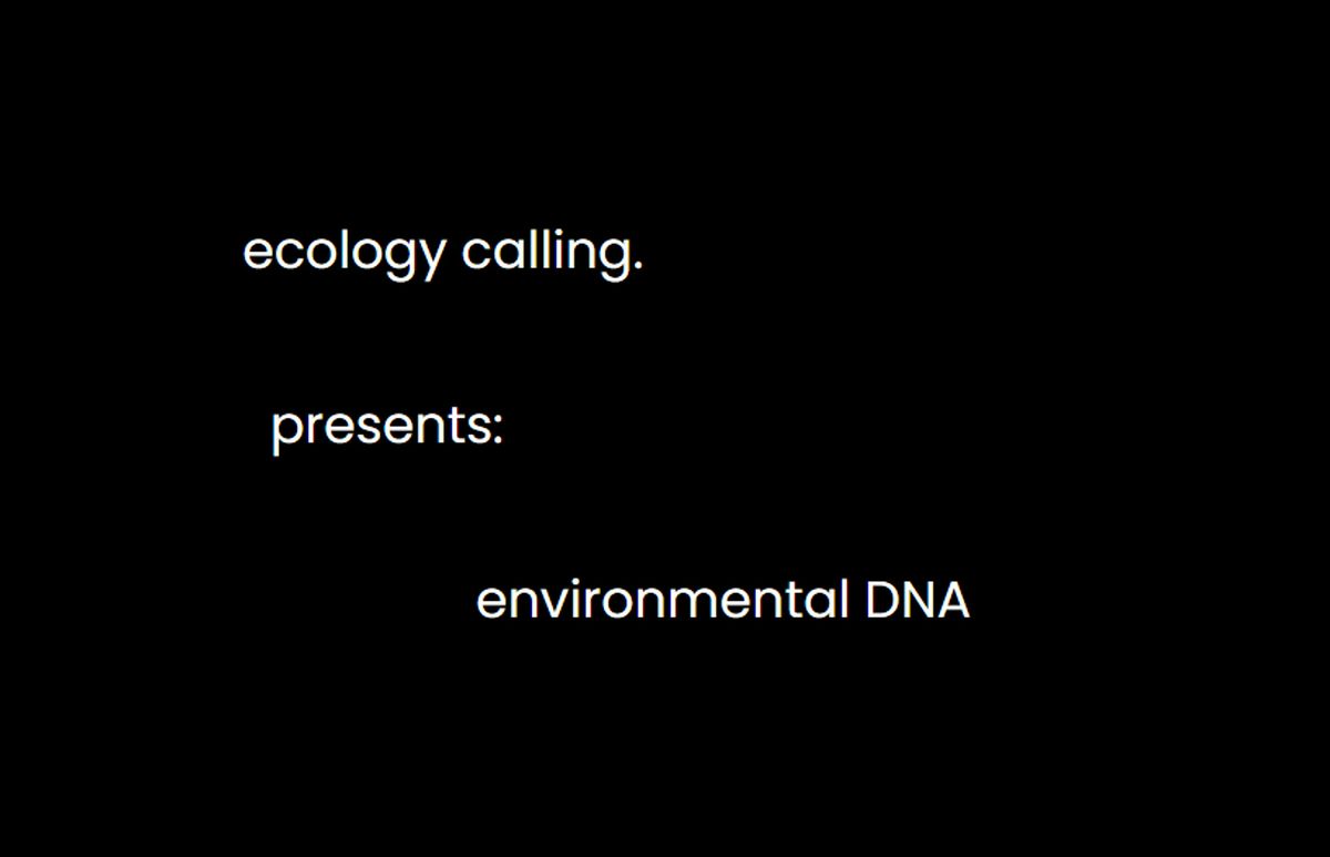 ecology calling presents: environmental DNA