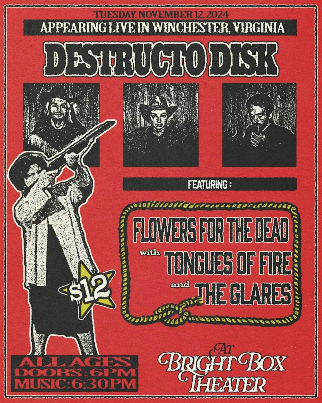 Destructo Disk w\/ Flowers for the Dead \/ Tongues of Fire \/ The Glares