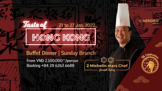 'H\u01b0\u01a1ng v\u1ecb H\u1ed3ng K\u00f4ng' c\u00f9ng \u0110\u1ea7u b\u1ebfp 2 sao Michelin | 'Taste of Hong Kong' with 2 Michelin stars Chef