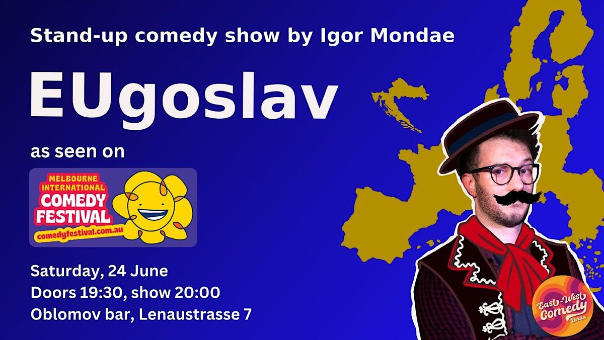 English Stand-up special: Igor Mondae (CRO) \/ EUgoslav