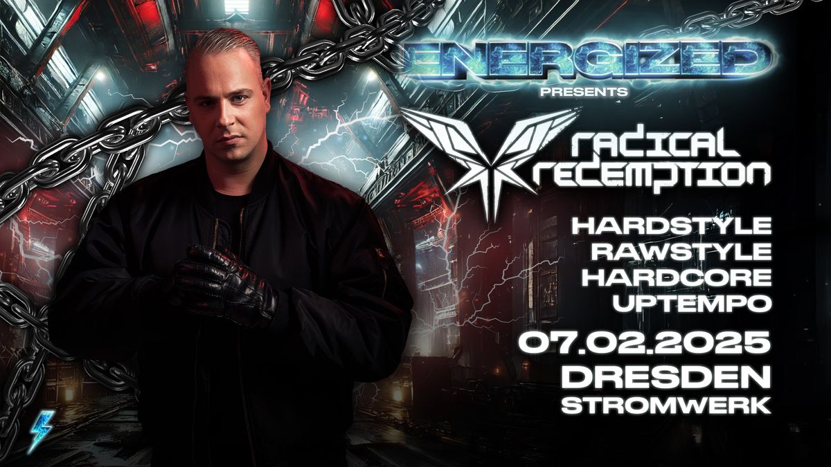 \u26a1 ENERGIZED presents RADICAL REDEMPTION! \u26a1