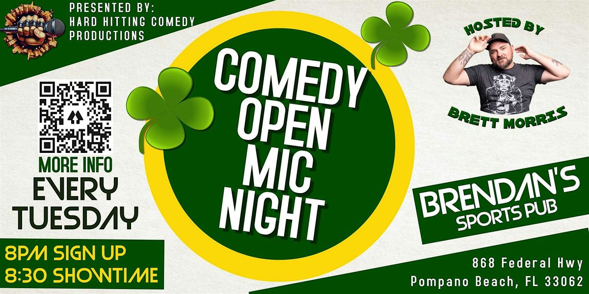 BRENDAN'S COMEDY OPEN MIC NIGHT