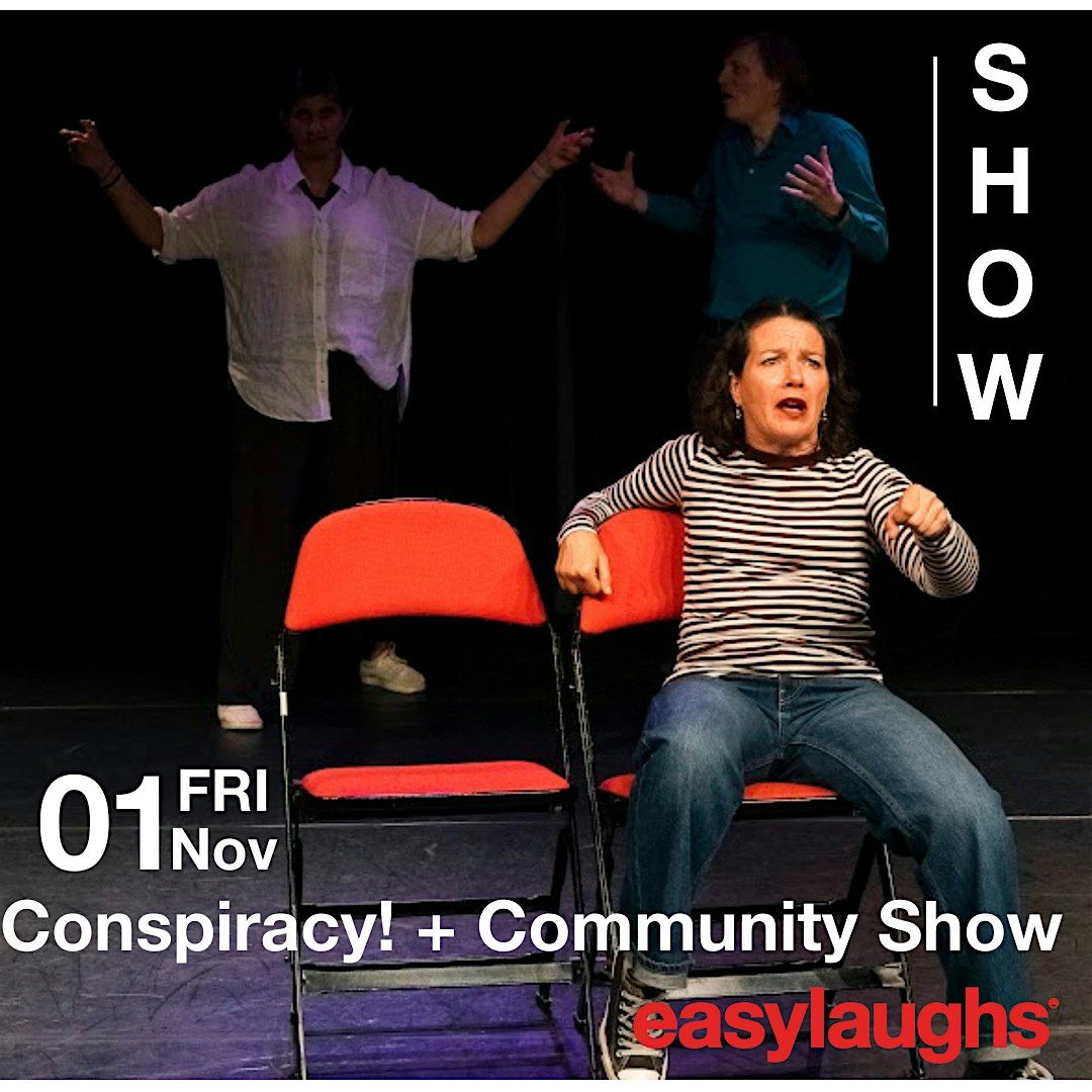 SHOW - Conspiracy! + Community Show