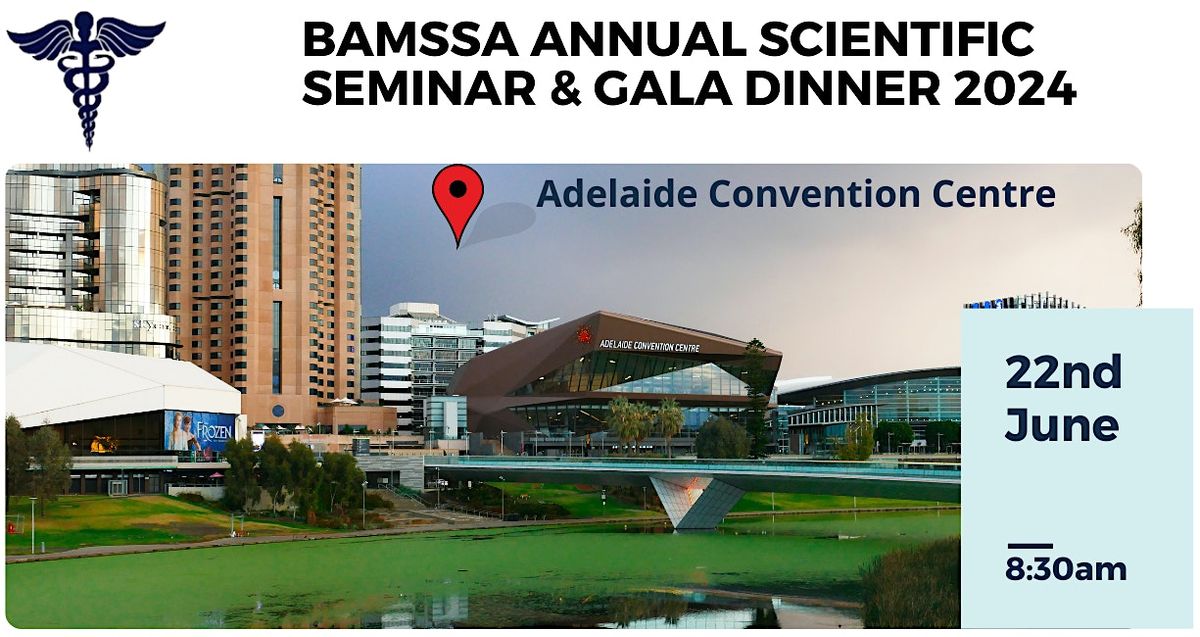 BAMSSA Annual Scientific Seminar & Gala Dinner 2024