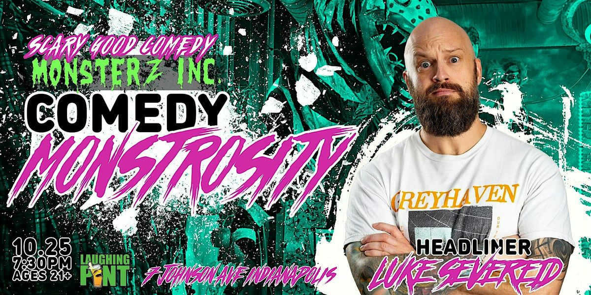 Comedy Monstrosity Presents Luke Severeid