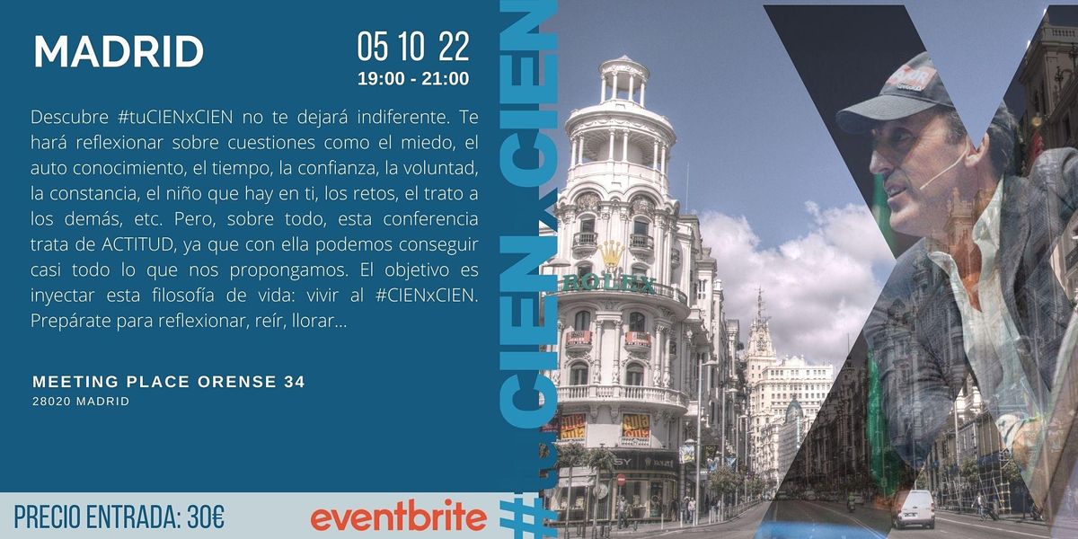 Conferencia: Descubre #tuCIENxCIEN en Madrid