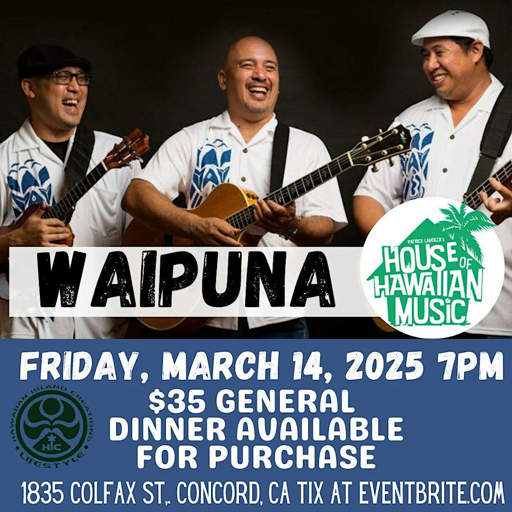 Waipuna LIVE at The House of Hawaiian Music, Concord