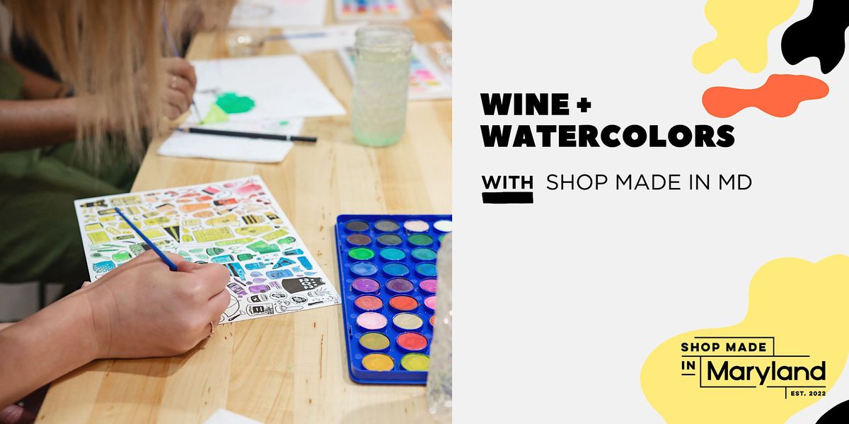 Wine + Watercolors w\/SMIMD