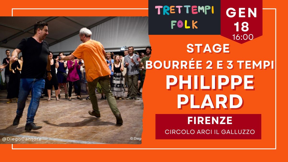 TreTTempi - Stage bourr\u00e9e con Philippe Plard