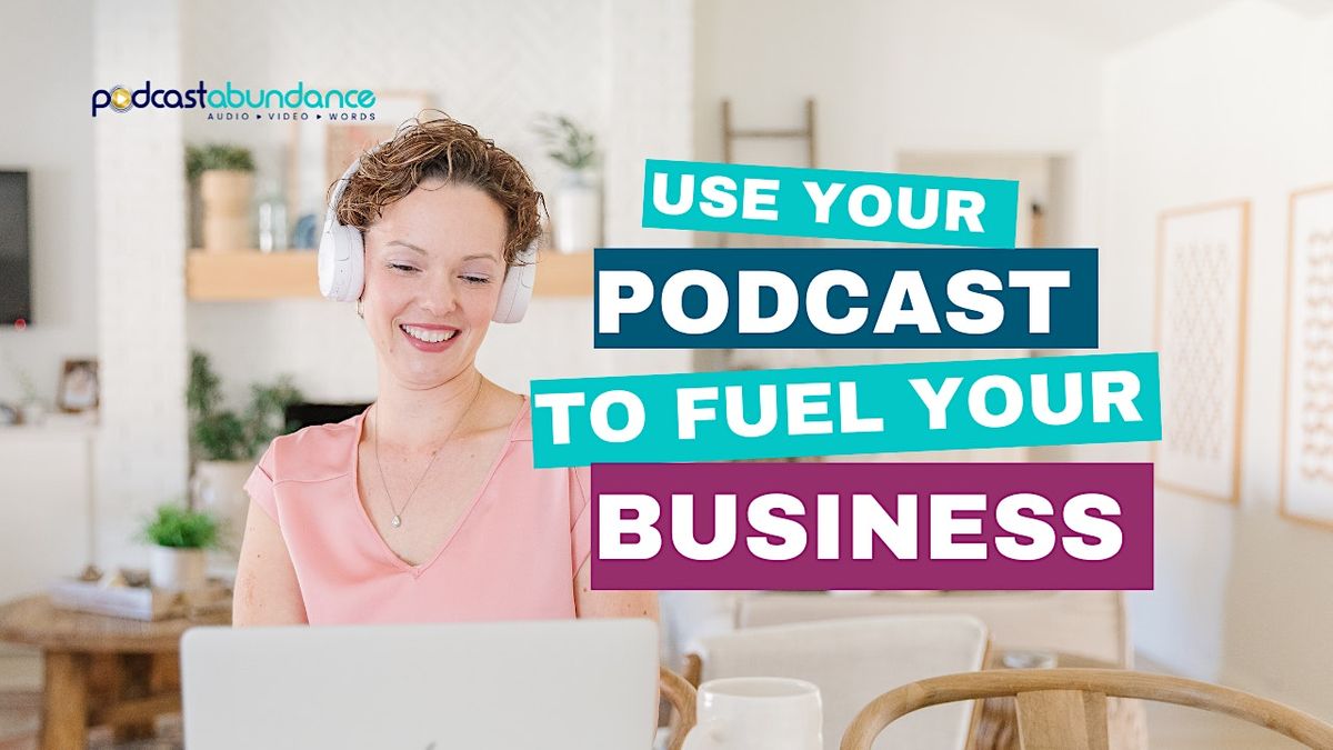 Podcast Masterclass - Establishing a Marketing Arm for your Business