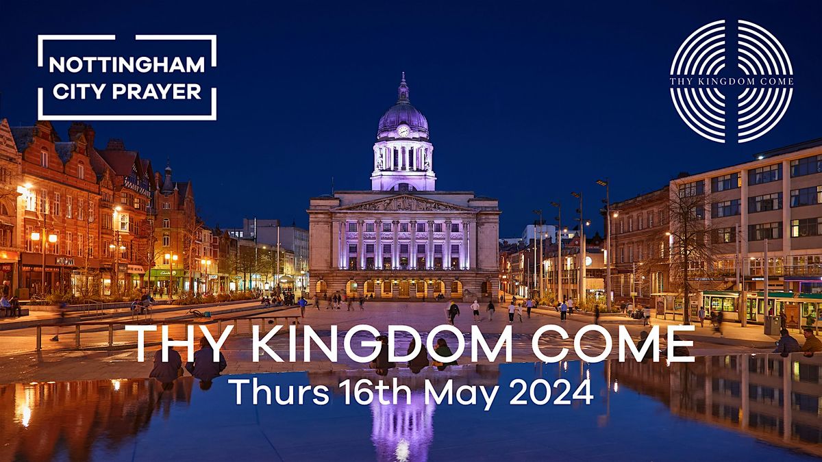 Thy Kingdom Come Nottingham 2024