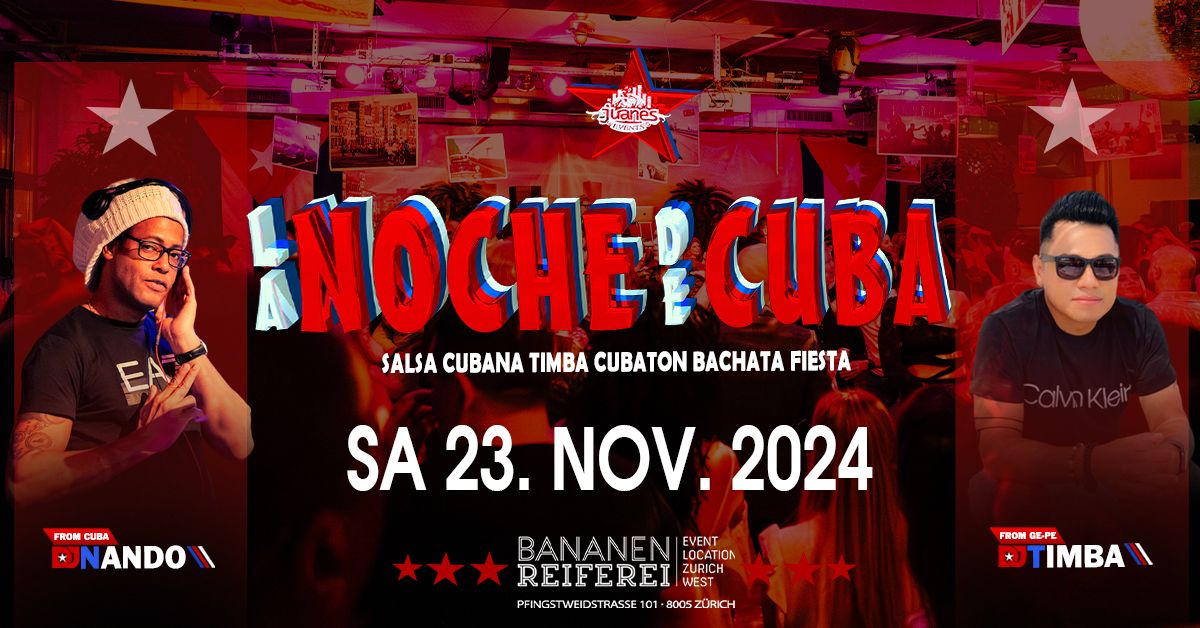 \u2605 LA NOCHE DE CUBA \u2605 DJs Nando & Timba, Animation by Mijail G. Bananenreiferei by Juanes