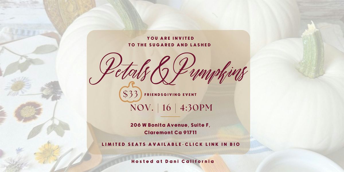 Friendsgiving: Petals & Pumpkins