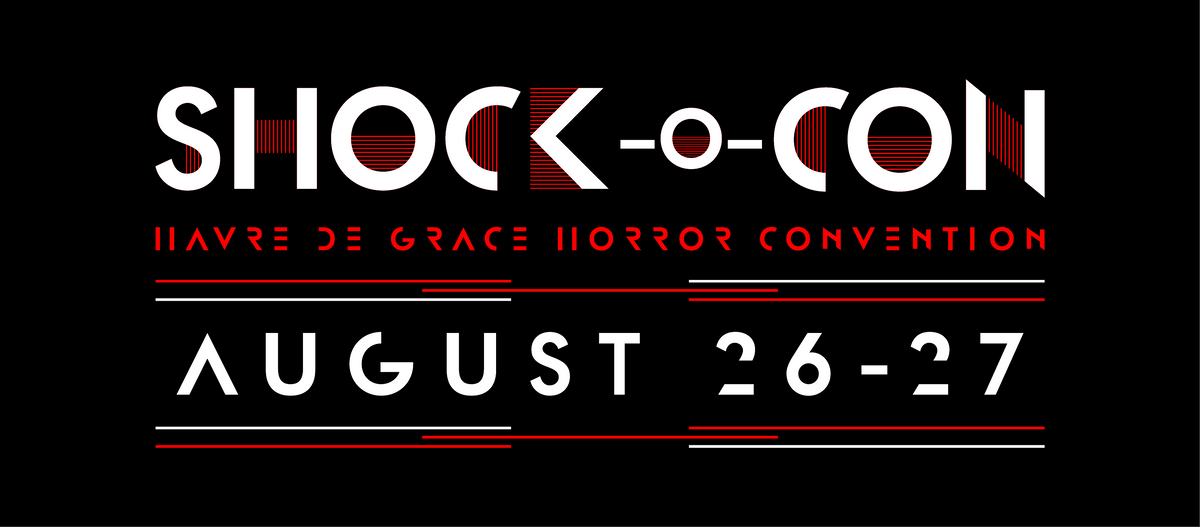 Shock-O-Con Havre de Grace Horror Convention