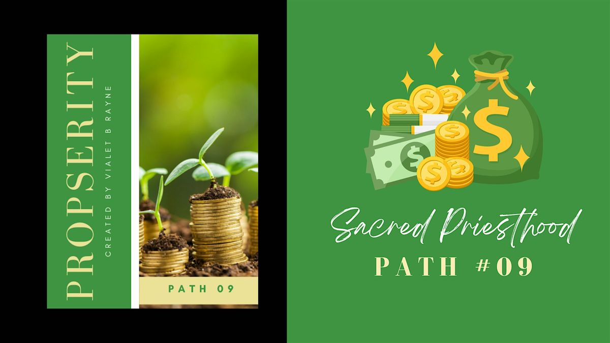 MYSTERY SCHOOL: Sacred Priesthood (9 of 13) Path #09 Prosperity