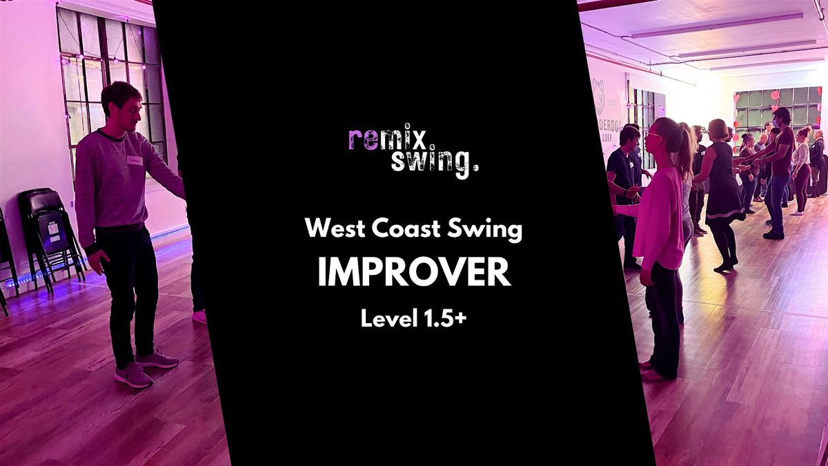 Improver (Level 1.5+) West Coast Swing dance classes