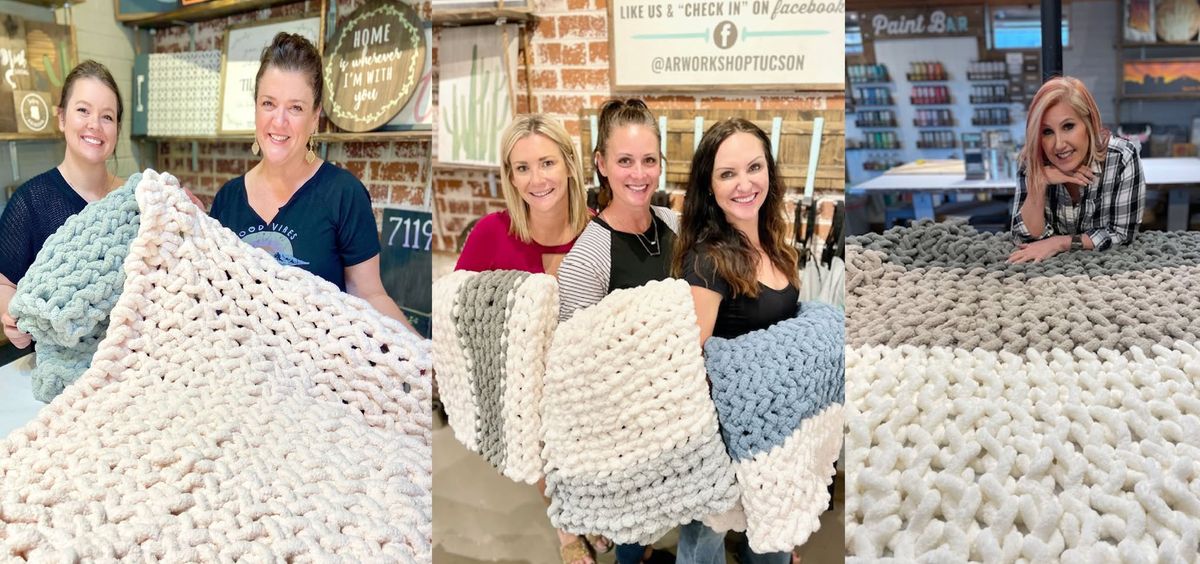 Chunky Knit Blanket Workshop