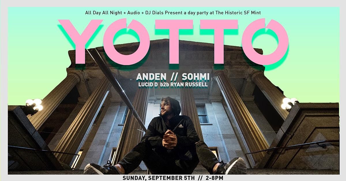 POSTPONED: Odd One Outside: YOTTO at the SF Mint