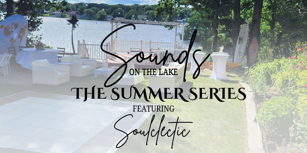SOUNDS ON THE LAKE: THE SUMMER SERIES