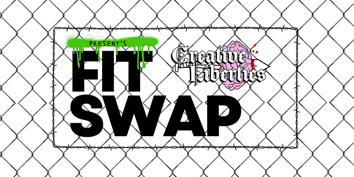 Creative Liberties - Fit Swap