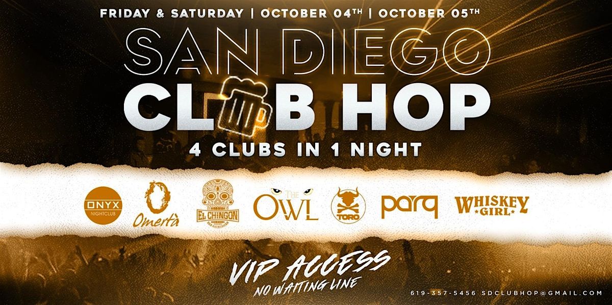 4 CLUBS IN 1 NIGHT FRI. OCT. 4TH