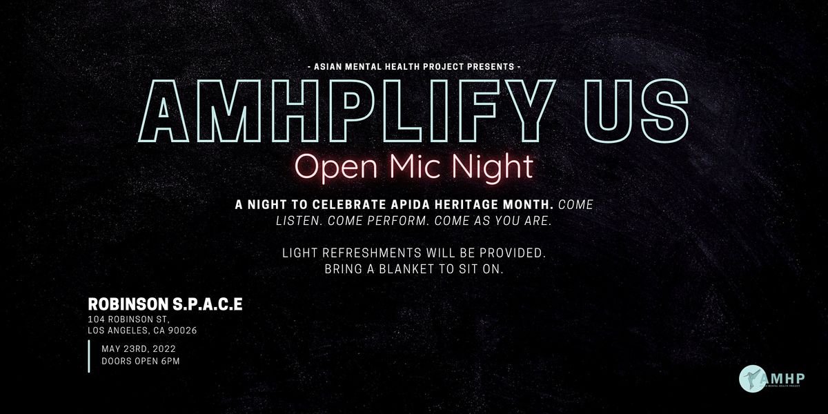 AMHPLIFY US: Open Mic Night by Asian Mental Health Project