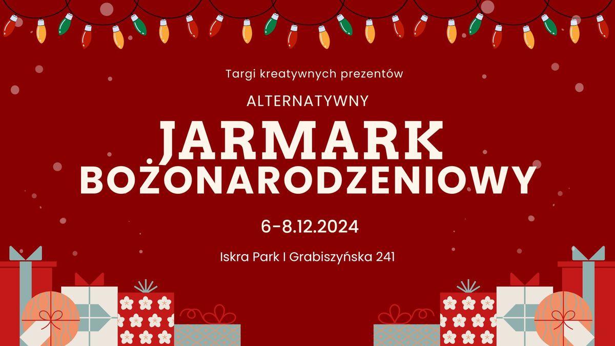 Alternatywny Jarmark Bo\u017conarodzeniowy - Targi kreatywnych prezent\u00f3w  