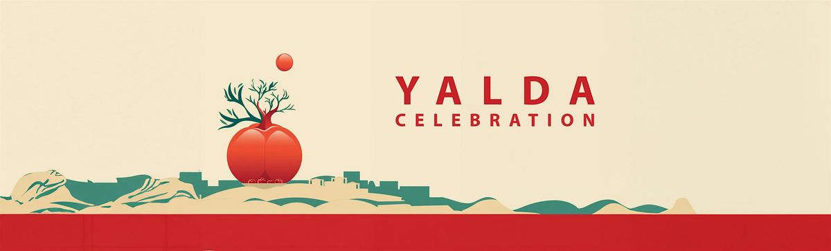 Yalda Night (\u0634\u0628 \u06cc\u0644\u062f\u0627) Celebration Event