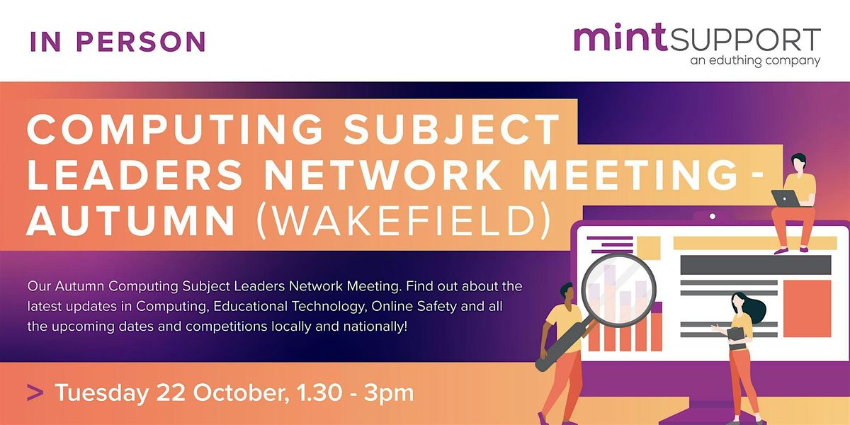 Computing Subject Leaders Network Meeting - Autumn (Wakefield)