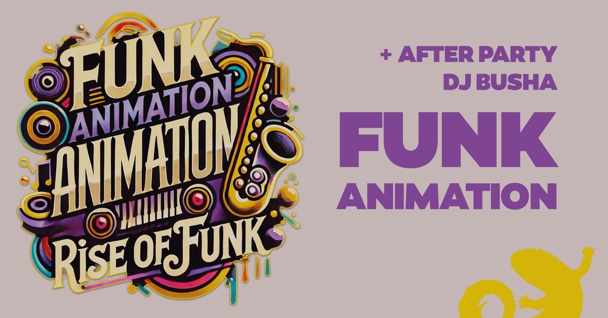 FUNK ANIMATION | koncert + afterparty | 22.02 \u00ab muchos