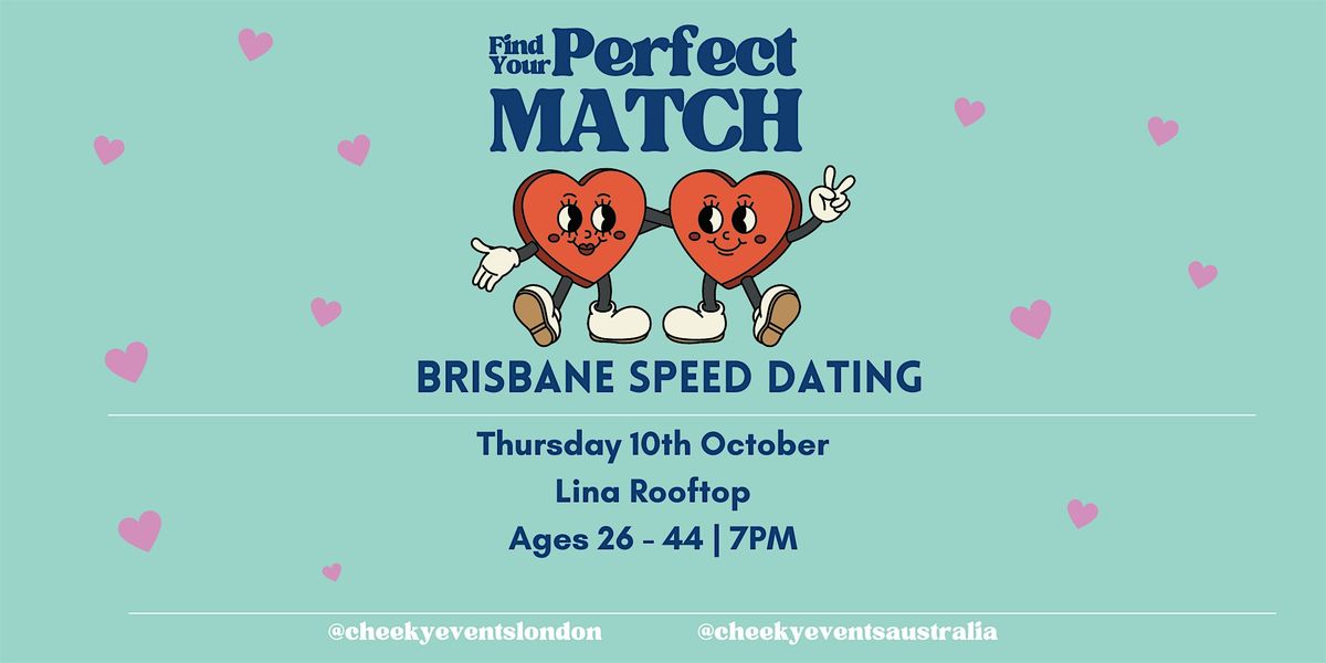 Brisbane Speed Dating Event For Ages 26-44 By Cheeky Events Australia