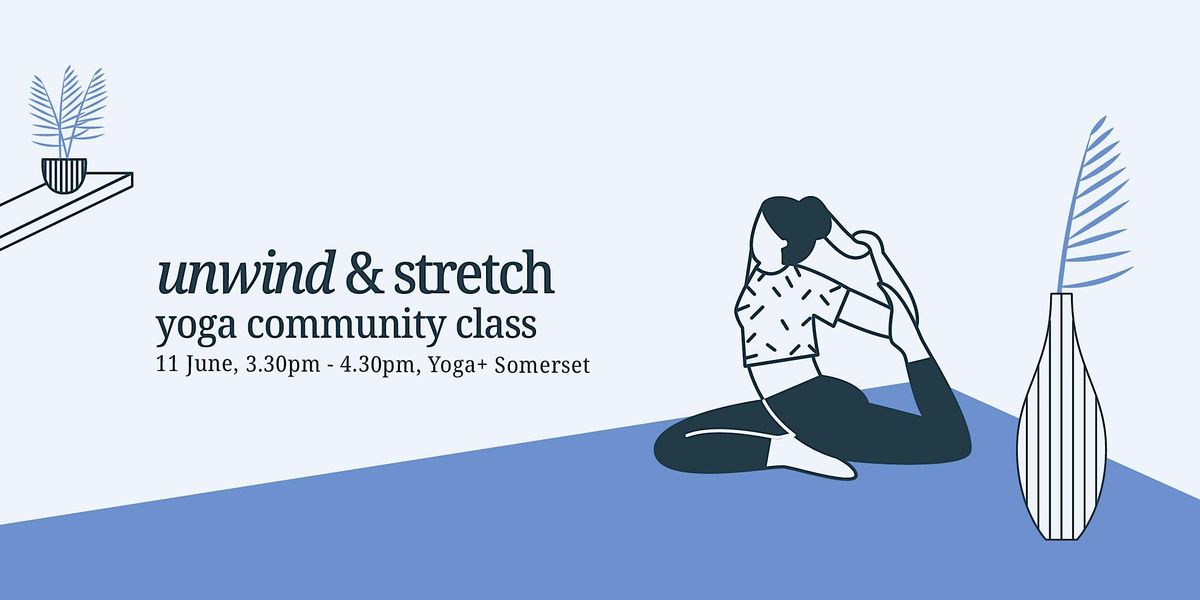 Unwind & Stretch | Yoga Community Class
