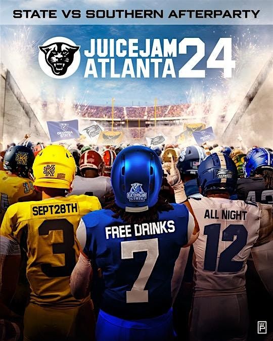 JUICE JAM ATLANTA 24 OFFICIAL GSU VS GSU AND KSU HOMECOMING AFTER PARTY