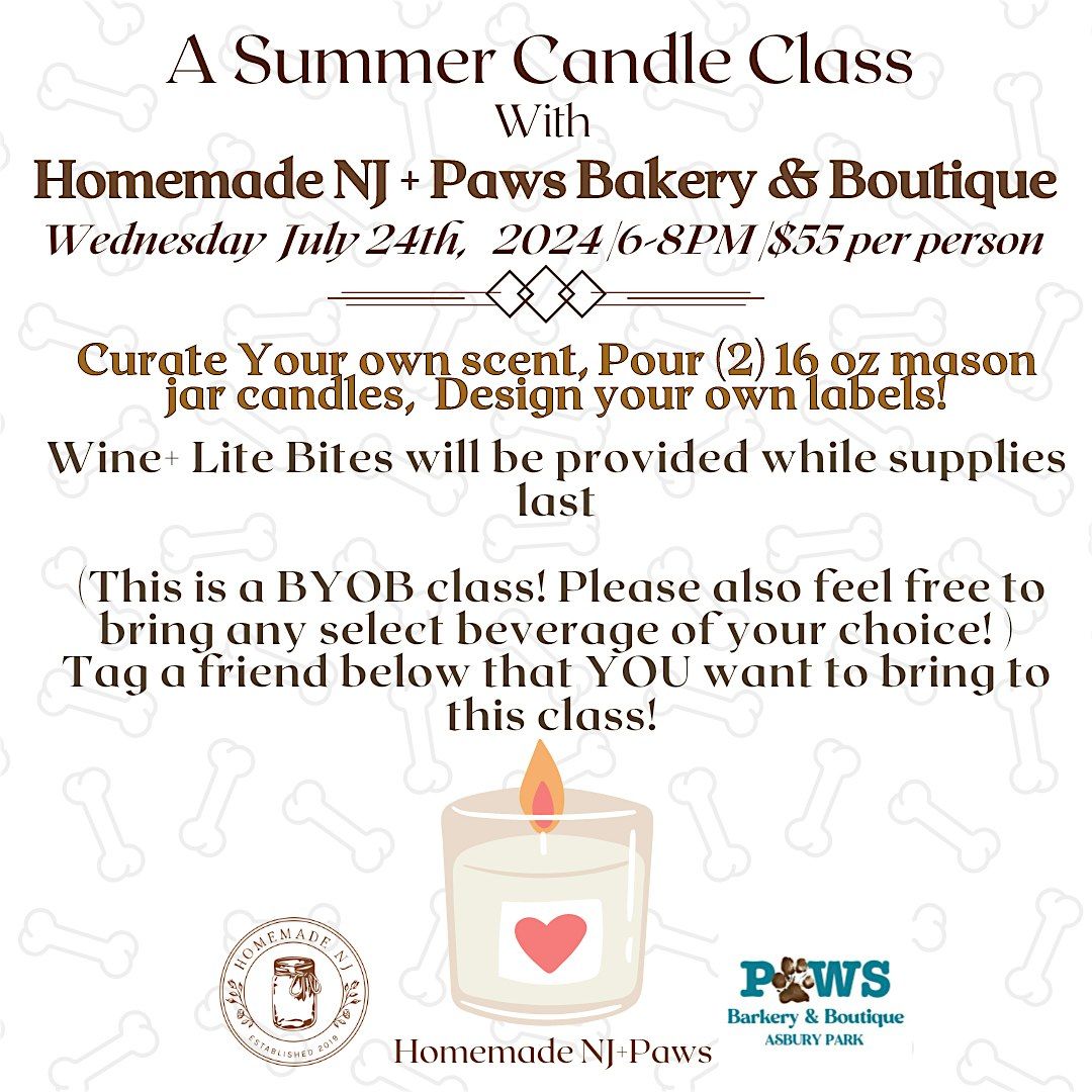 Wednesday July 24th Candle Making Class at Paws Bakery & Boutique