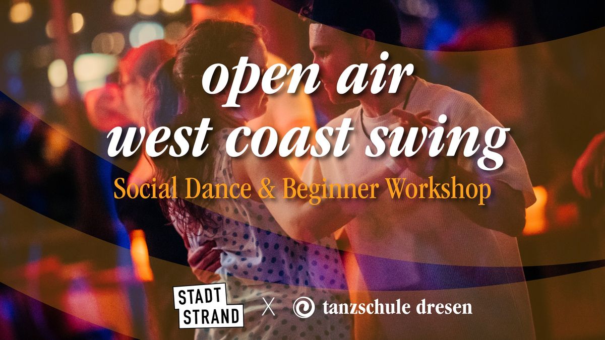 Open-Air West Coast Swing - Beginner Workshop & Social Dance