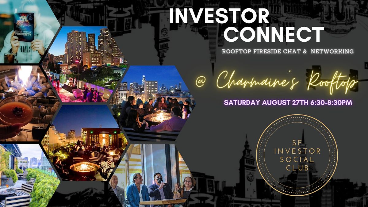 Investor Connect: Rooftop Fireside Chat &  Networking