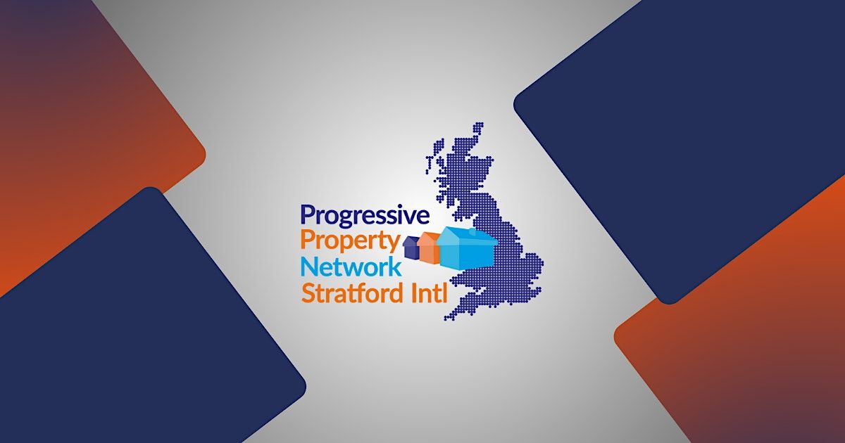 London Event | Progressive Property Network Stratford 13th August