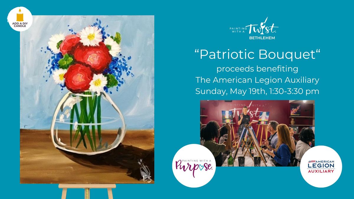 "Patriotic Bouquet" benefiting the American Legion Auxiliary 