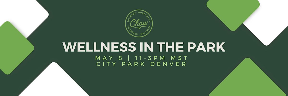 CHOW Wellness in the Park 2023