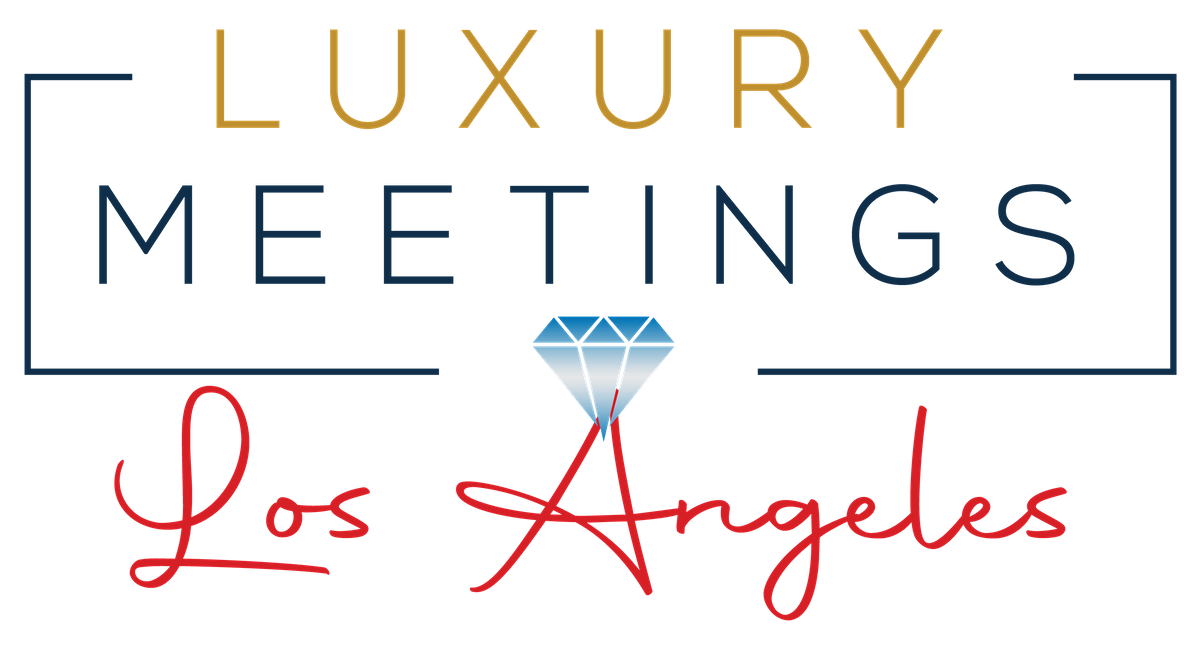 Los Angeles: Luxury Meetings