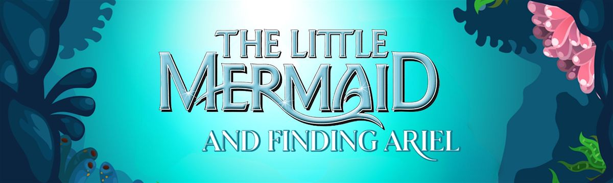 The Little Mermaid-Downtown Saturday Intermediate Class Ages 7-11