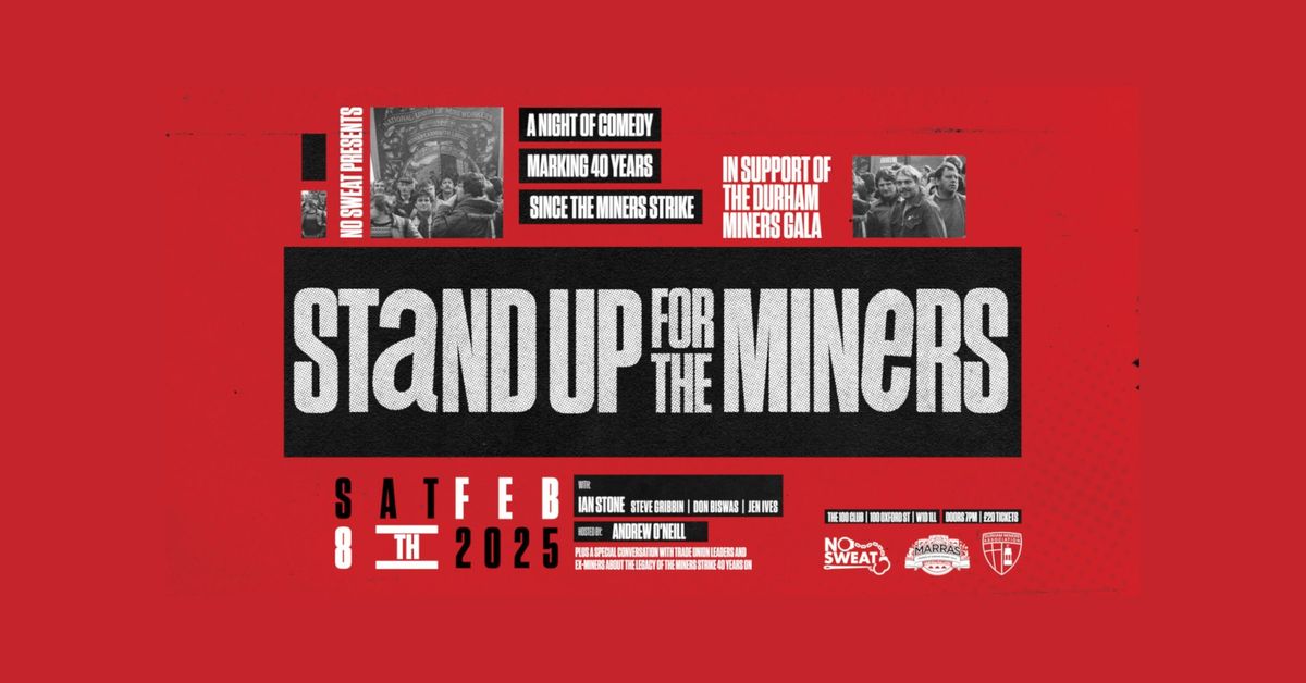 Stand Up For The Miners!