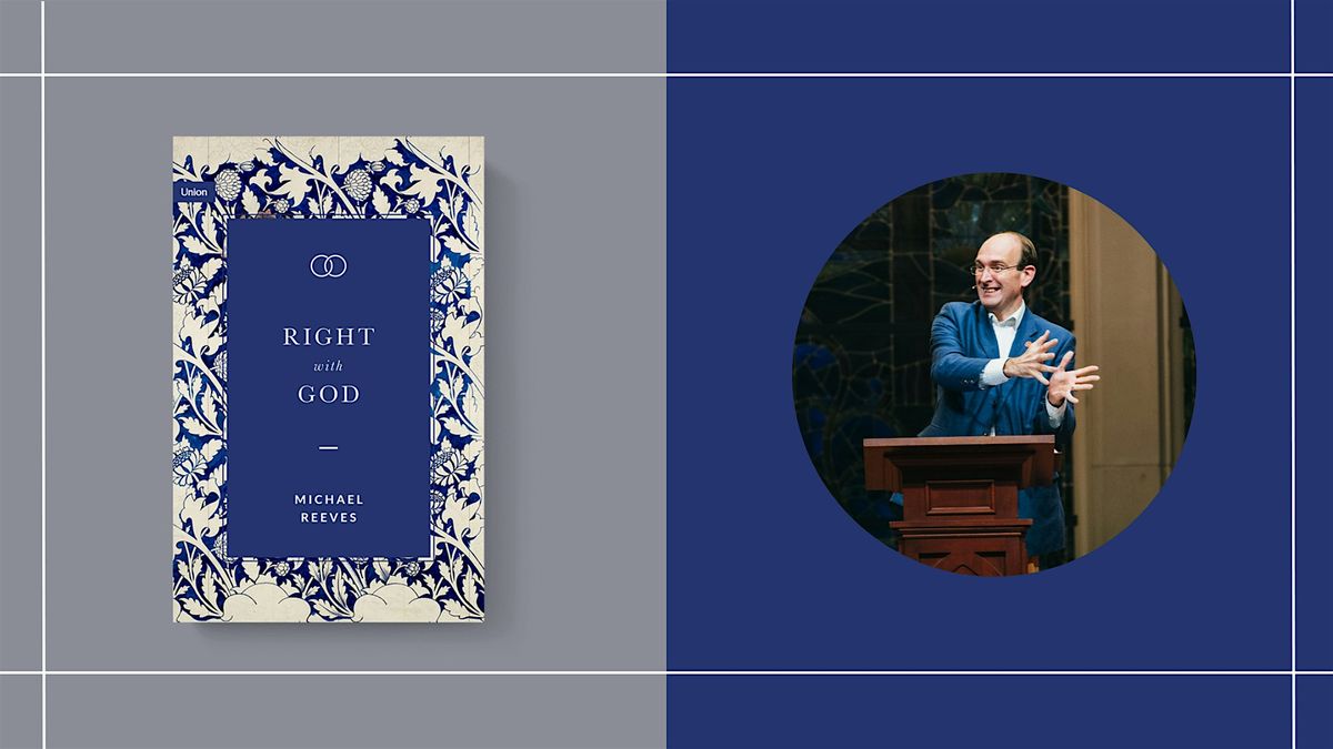 Right with God: Justification by Faith (with Michael Reeves)