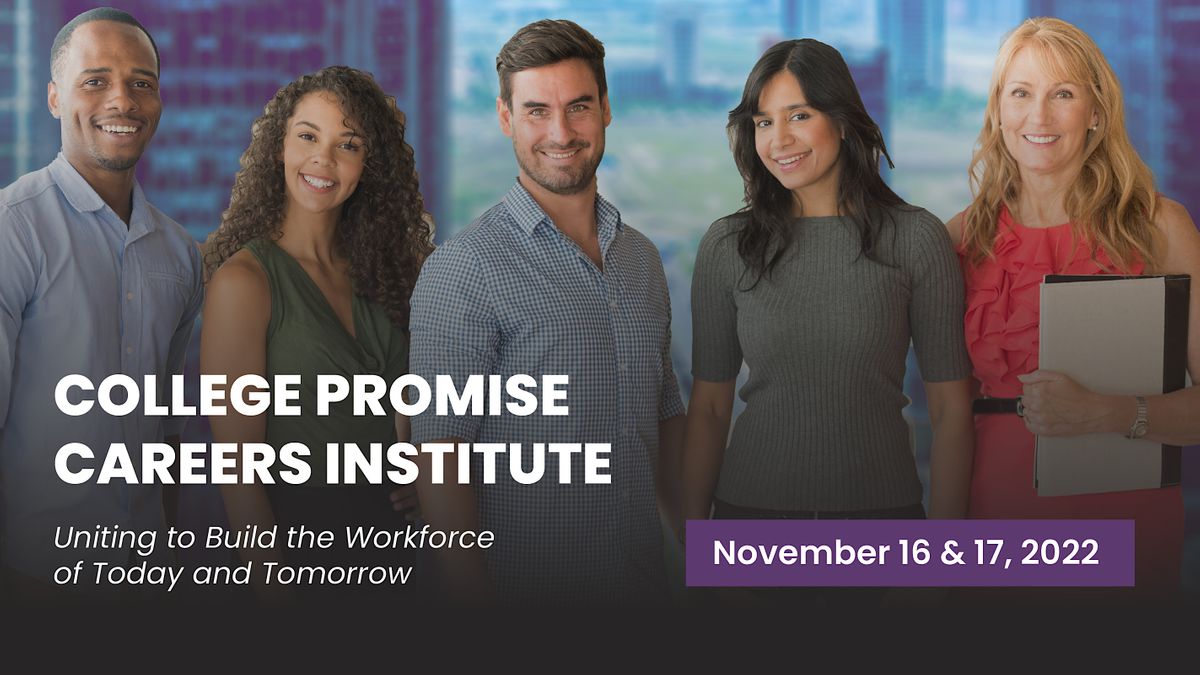 2022 College Promise Careers Institute