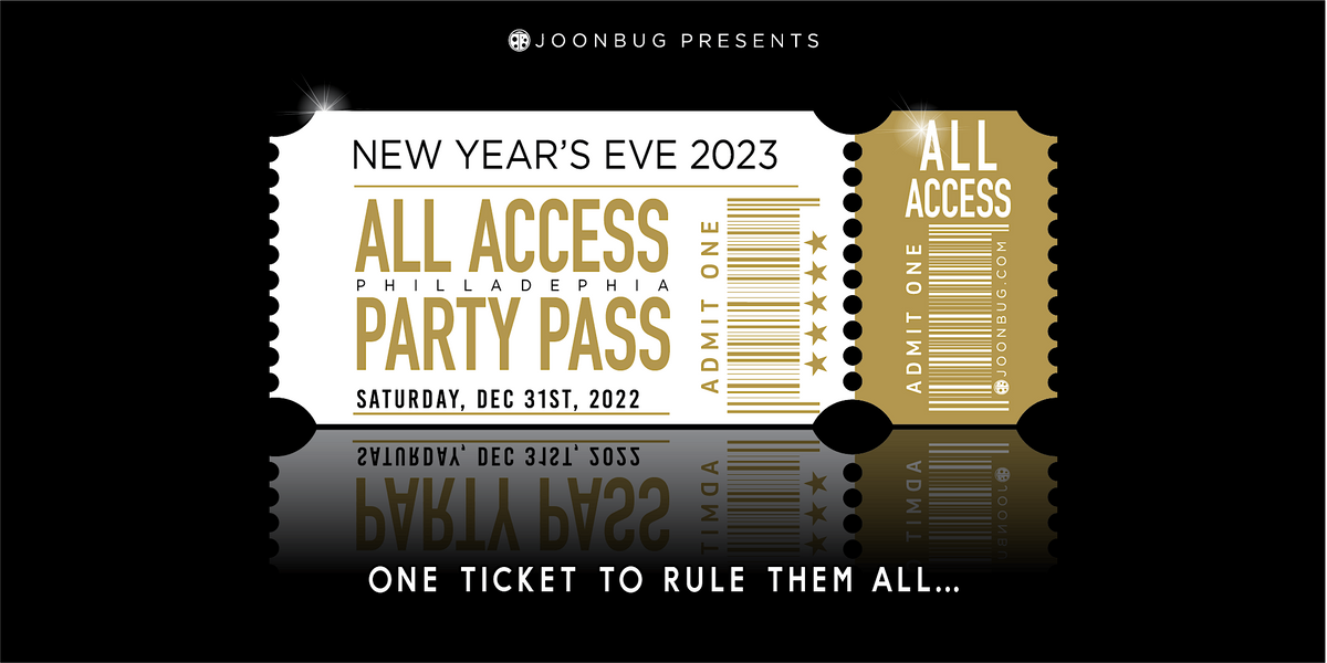 Philly All Access Party Pass New Years Eve Party 2023
